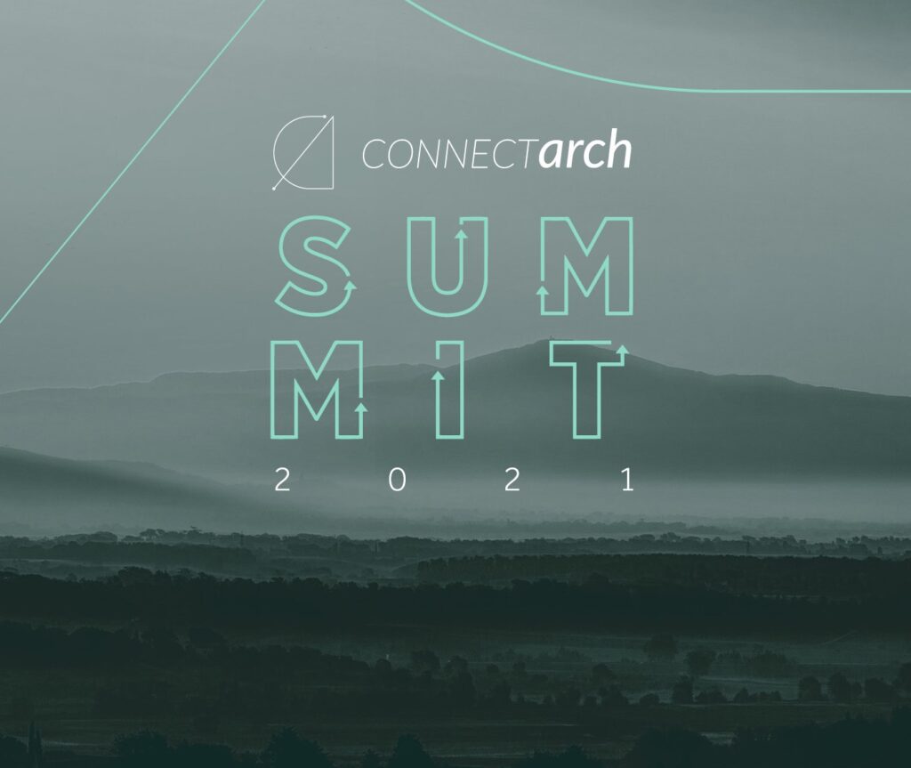 Connectarch SUMMIT 2021: você está preparado?