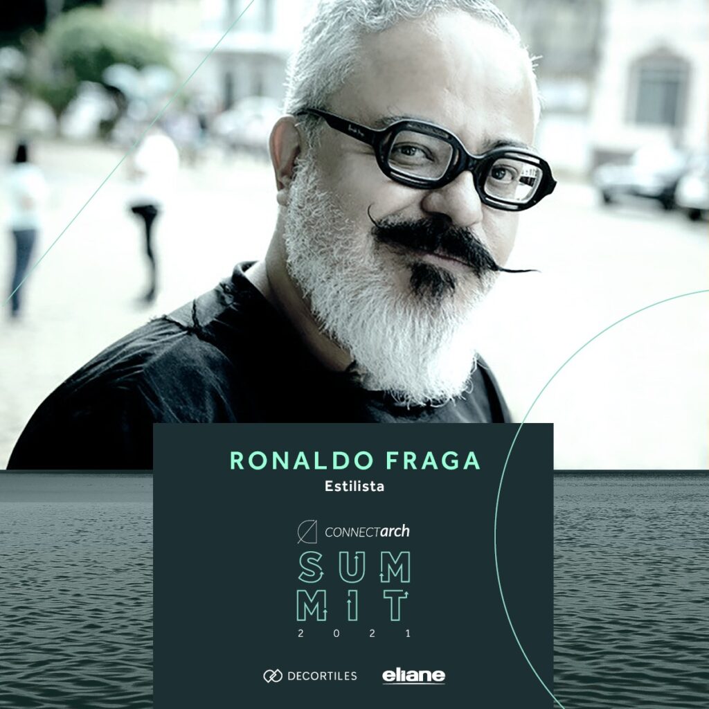 Confira os melhores momentos da palestra de Ronaldo Fraga no Connectarch Summit